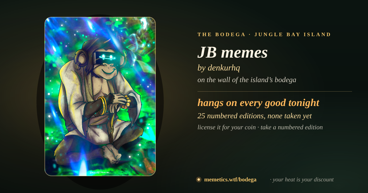 JB memes by denkurhq · on the wall of the island’s bodega