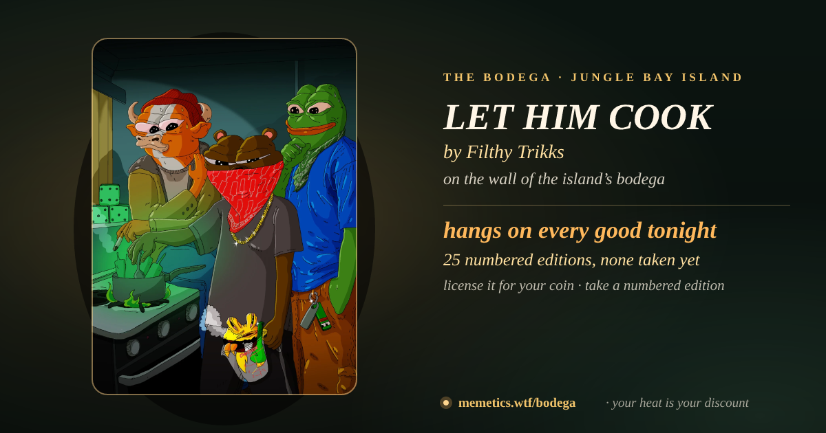 LET HIM COOK by Filthy Trikks · on the wall of the island’s bodega